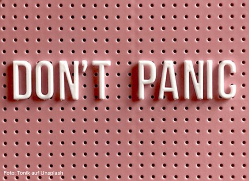 Schriftzug "Don't panic" - zum Blogbeitrag: Insolvenz! Und jetzt?